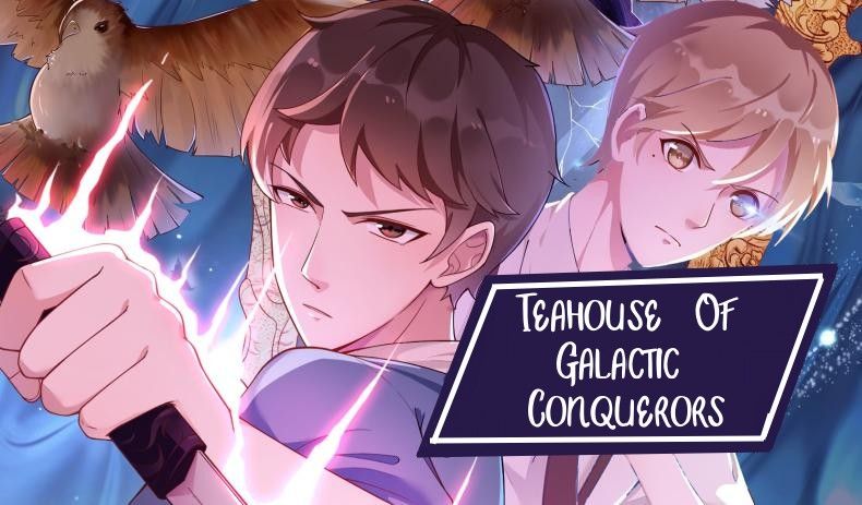 Teahouse Of Galactic Conquerors Chapter 19 #1