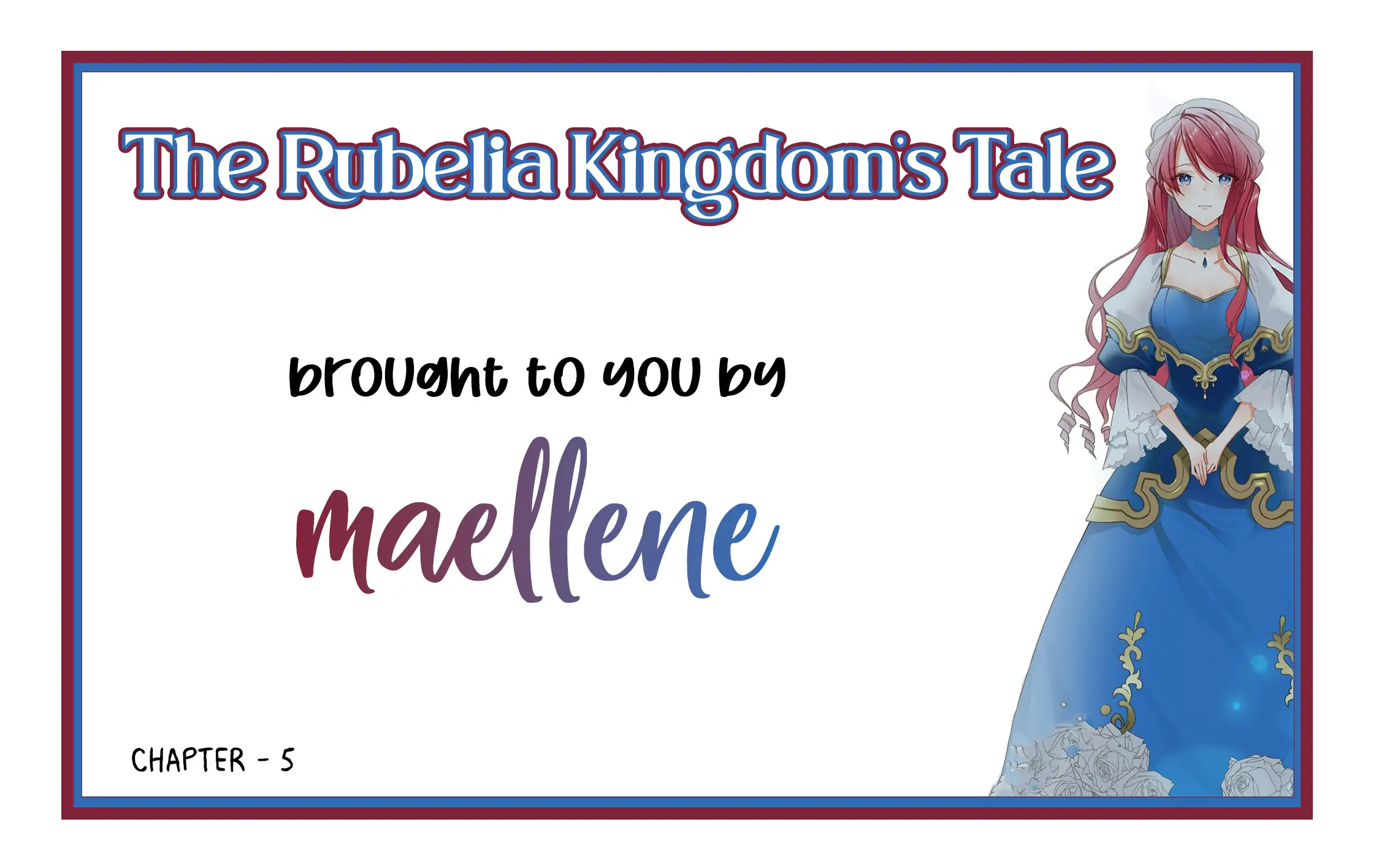The Rubelia Kingdom’S Tale ~ I Ended Up Cleaning My Younger Cousin’S Mess ~ Chapter 5 #1