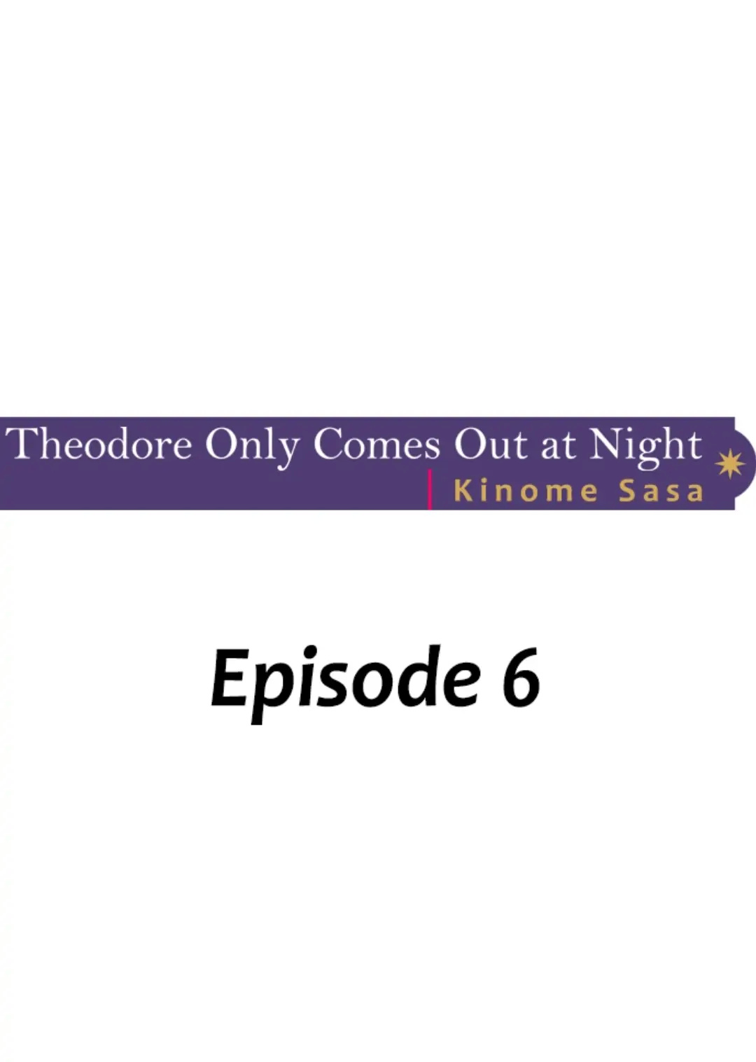 Theodore Only Comes Out At Night Chapter 6 #1