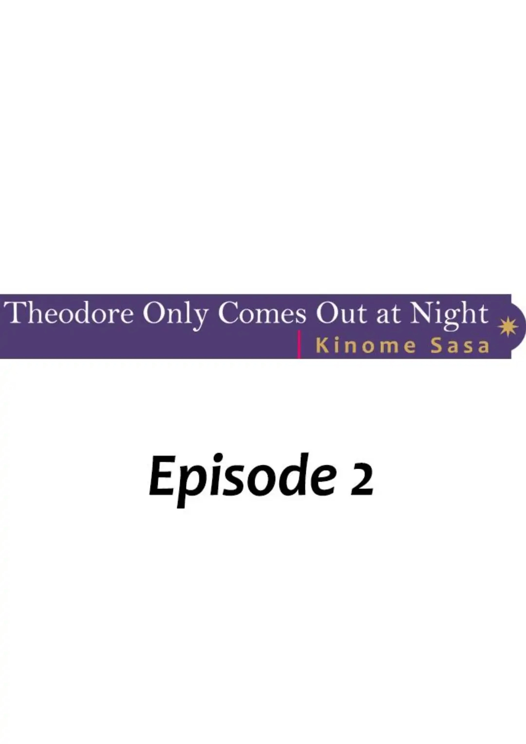 Theodore Only Comes Out At Night Chapter 2 #1