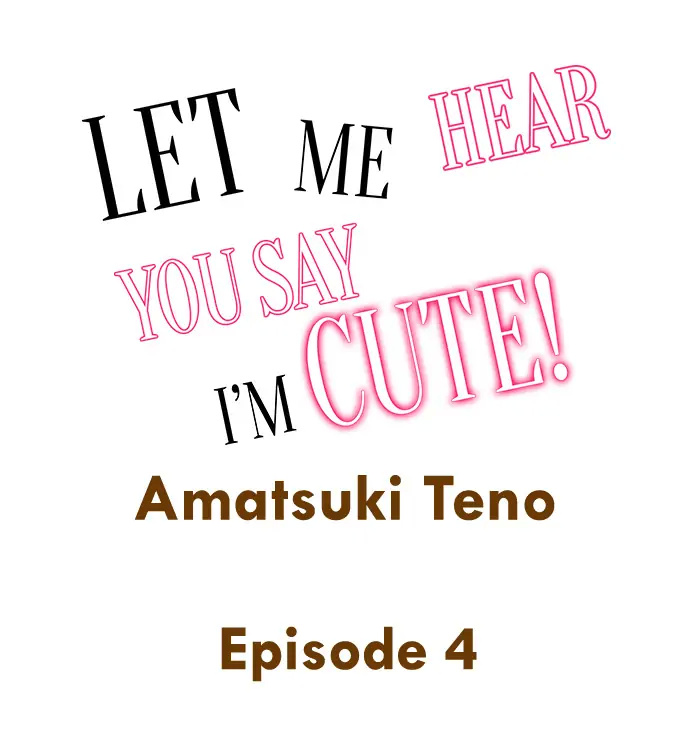 Let Me Hear You Say I'm Cute! Chapter 4 #2