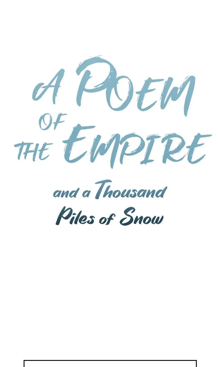 A Poem Of The Empire And A Thousand Piles Of Snow Chapter 6 #1