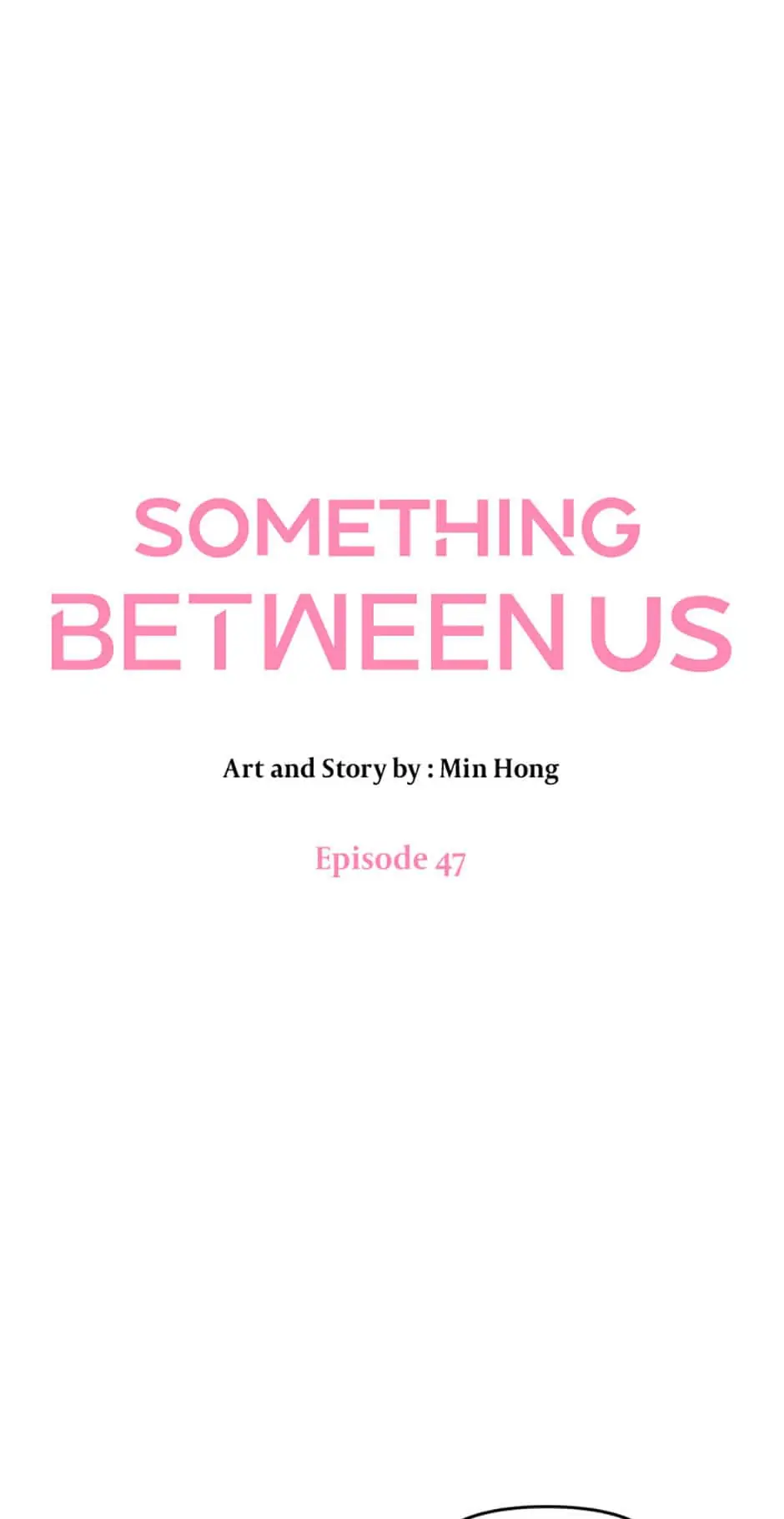 Something Between Us Chapter 47 #5