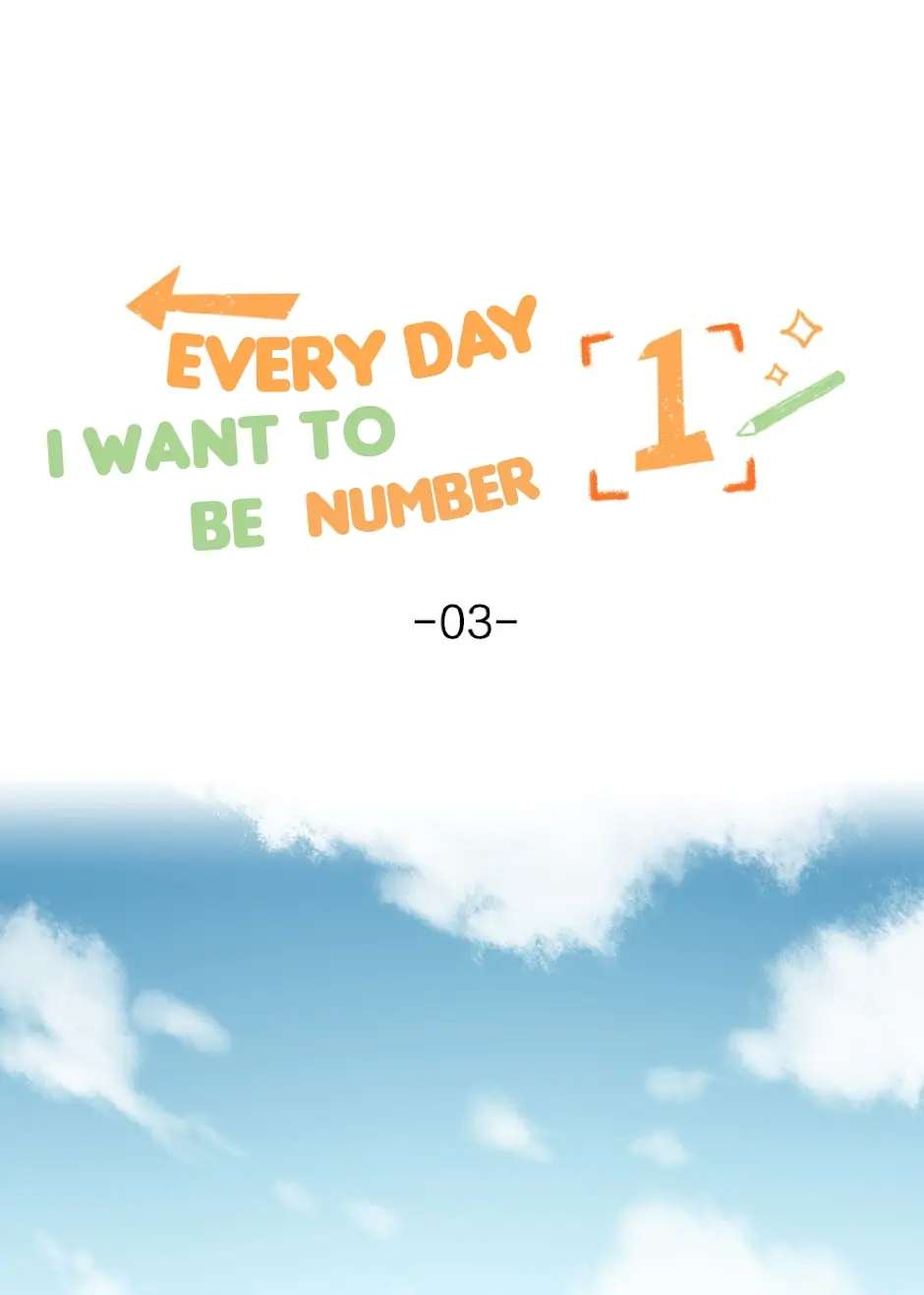 Every Day I Want To Be Number 1 Chapter 3 #2