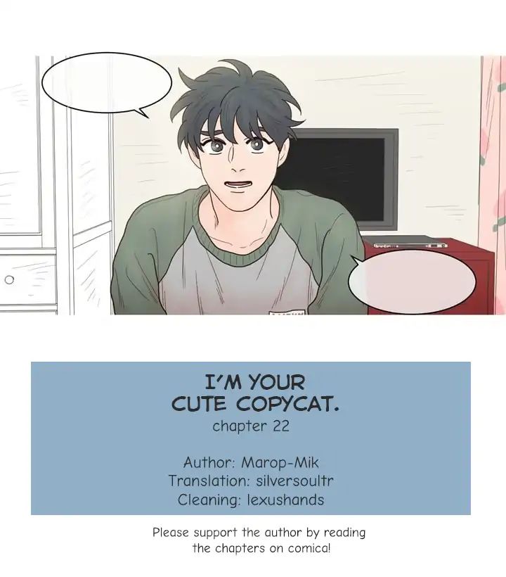 I'm Your Cute Copycat! Chapter 22 #1