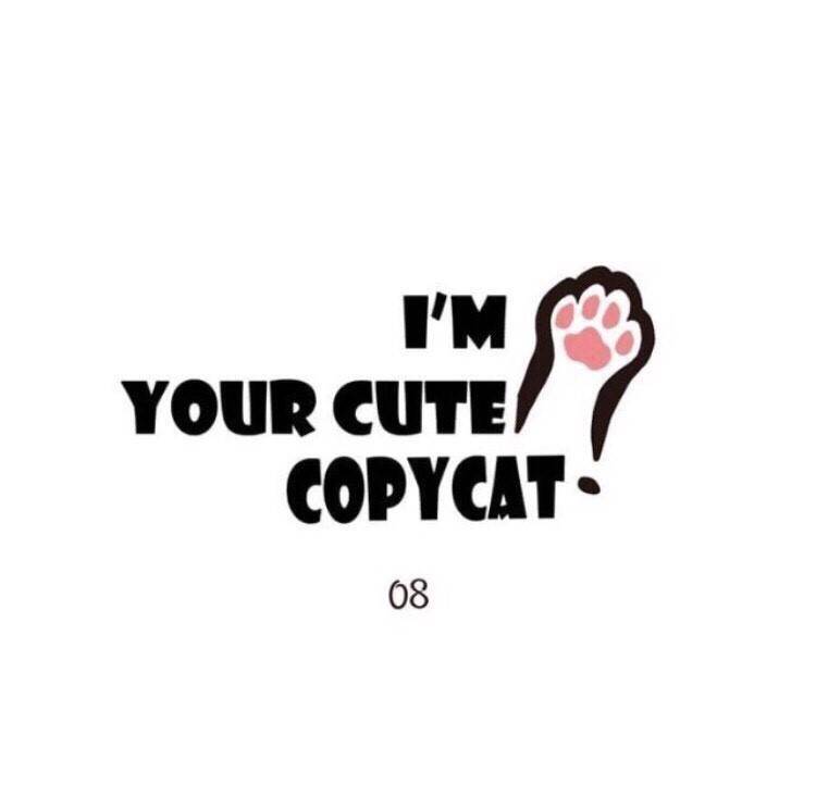 I'm Your Cute Copycat! Chapter 8 #1