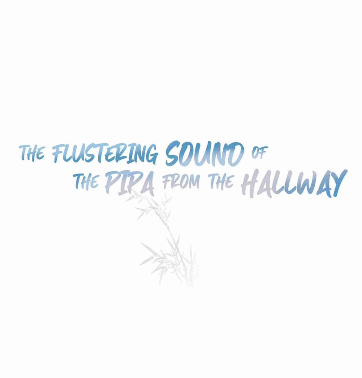 Across The Hall, A Striking Pipa Sounds Chapter 36 #1