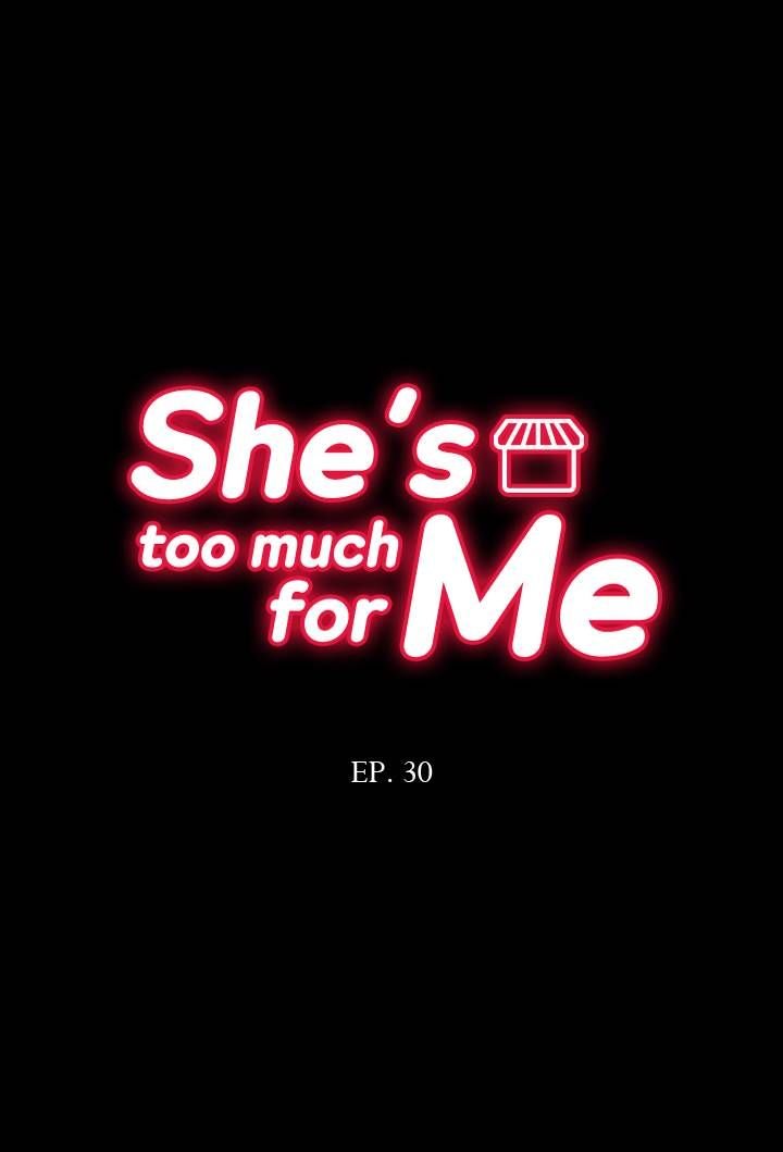 She’S Too Much For Me Chapter 30 #4