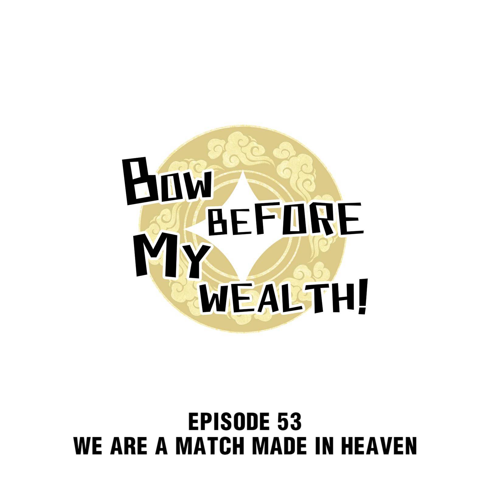 Bow Before My Wealth! Chapter 53 #1