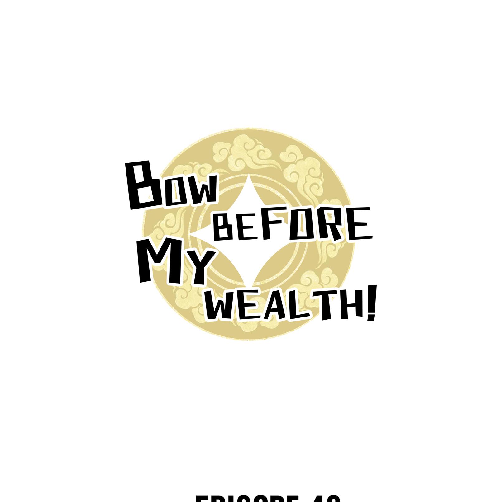 Bow Before My Wealth! Chapter 49.1 #1