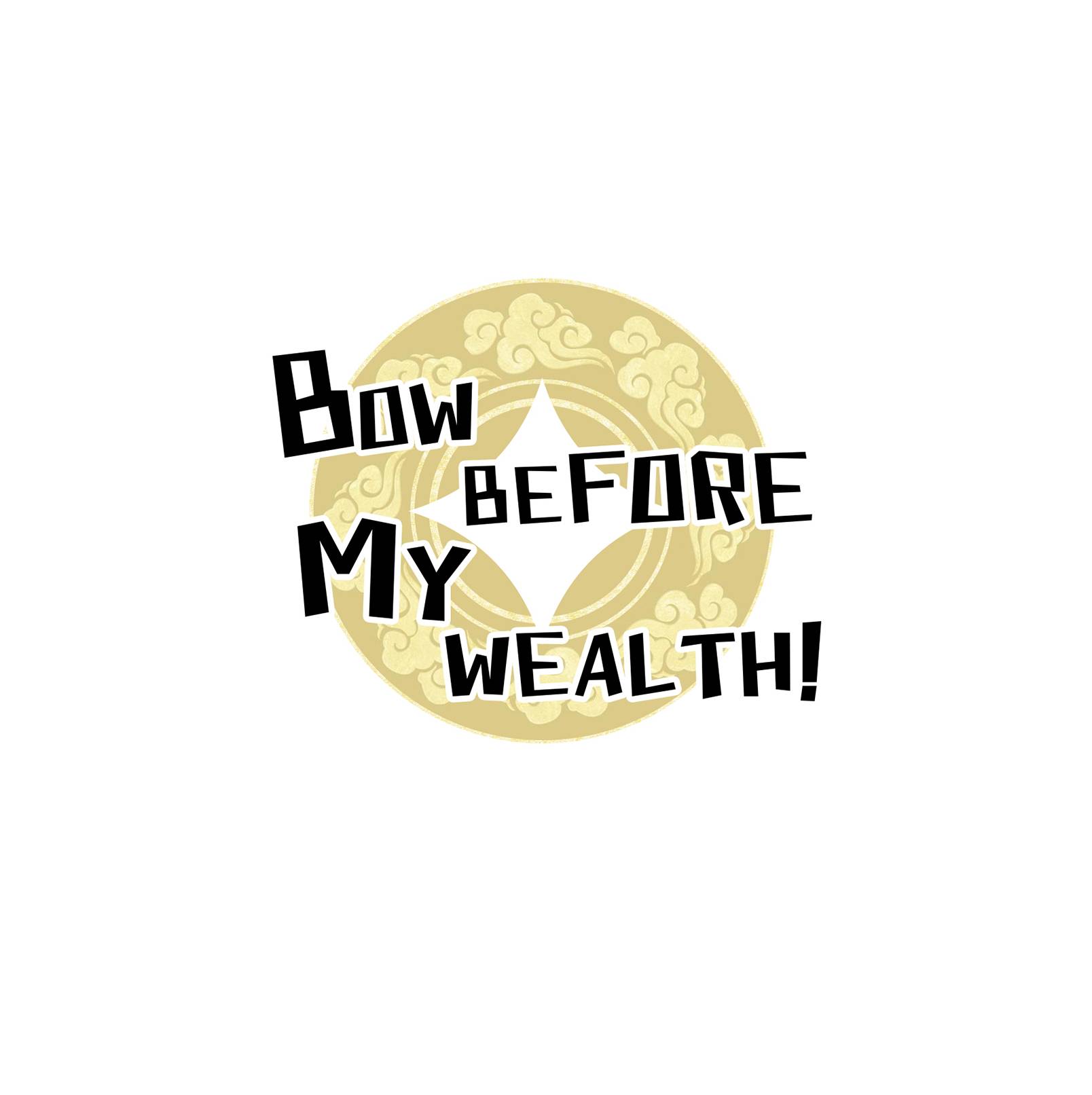 Bow Before My Wealth! Chapter 42 #1