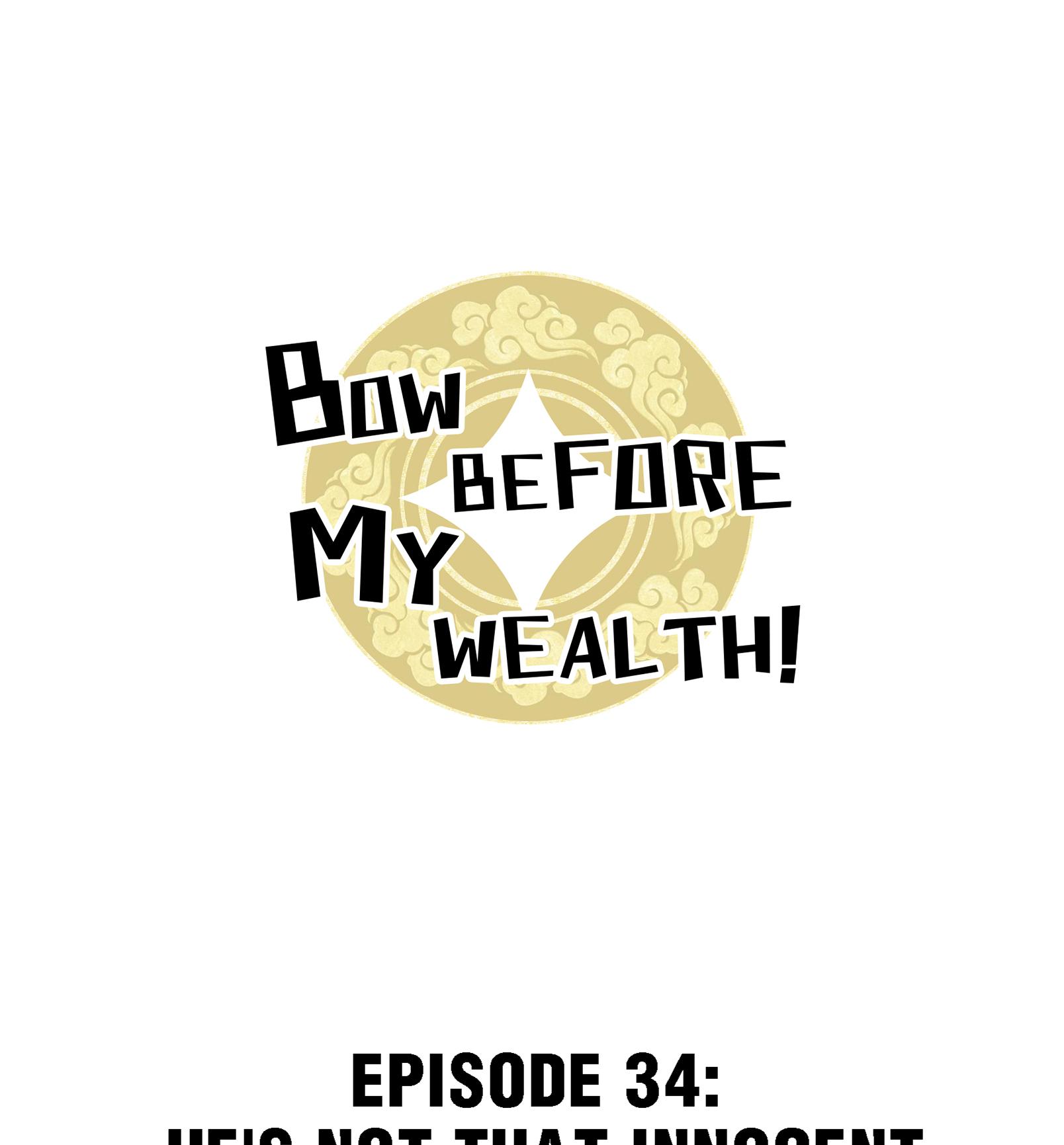 Bow Before My Wealth! Chapter 34.1 #1