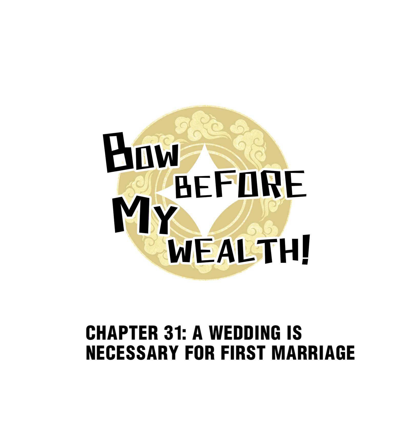 Bow Before My Wealth! Chapter 31 #1