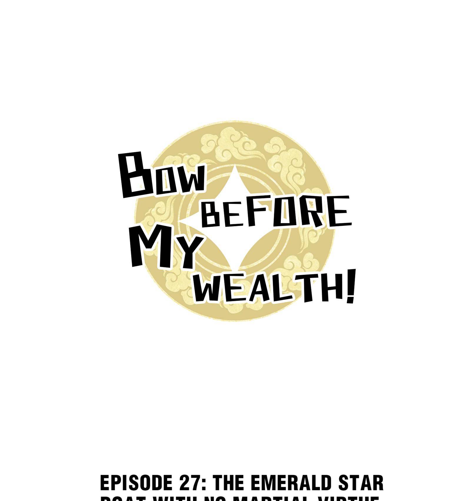 Bow Before My Wealth! Chapter 27 #1