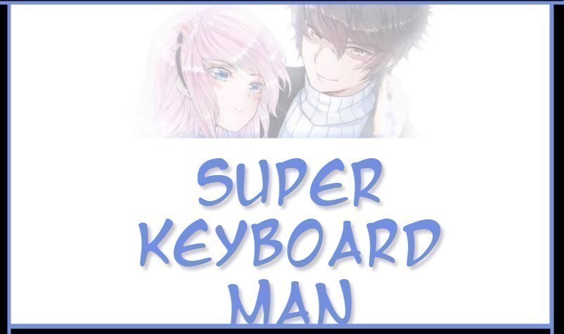 Super Keyboard Man Chapter 87 #1