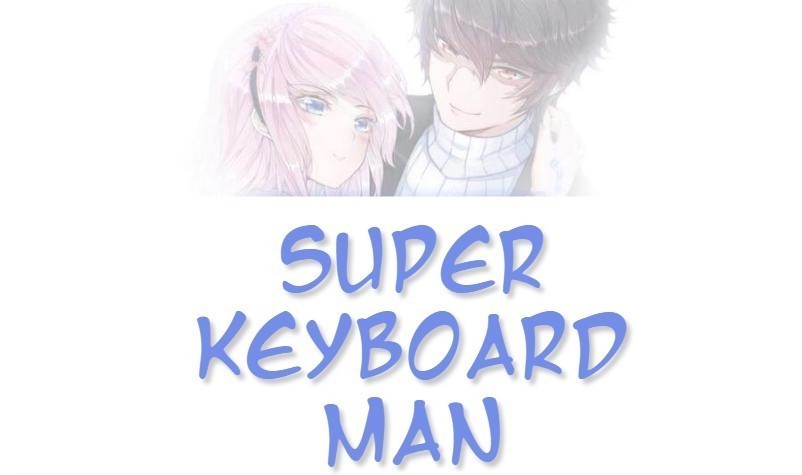 Super Keyboard Man Chapter 56 #1