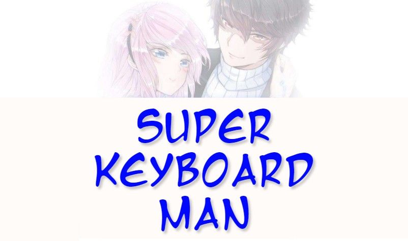 Super Keyboard Man Chapter 9 #2