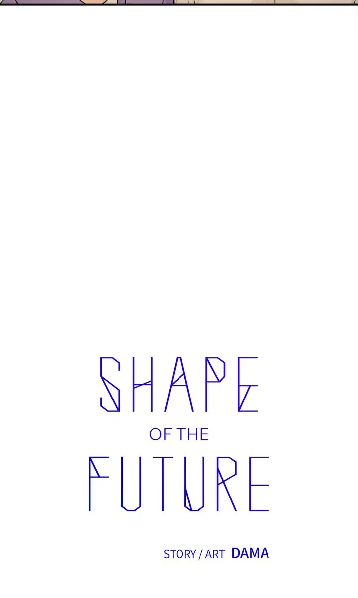 Shape Of The Future Chapter 45 #7