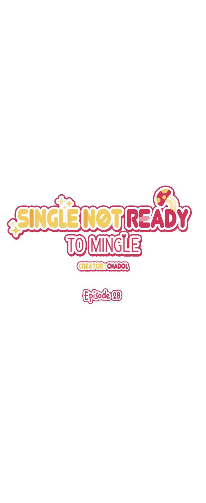 Single Not Ready To Mingle Chapter 28 #1