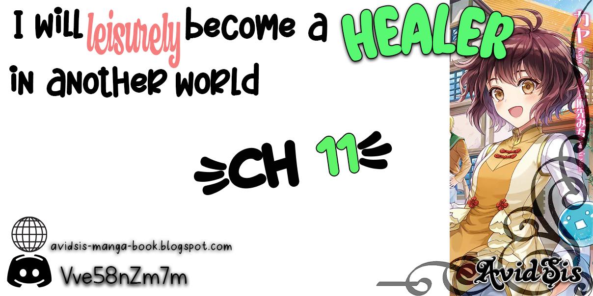 I Will Leisurely Become A Healer In Another World Chapter 11 #1