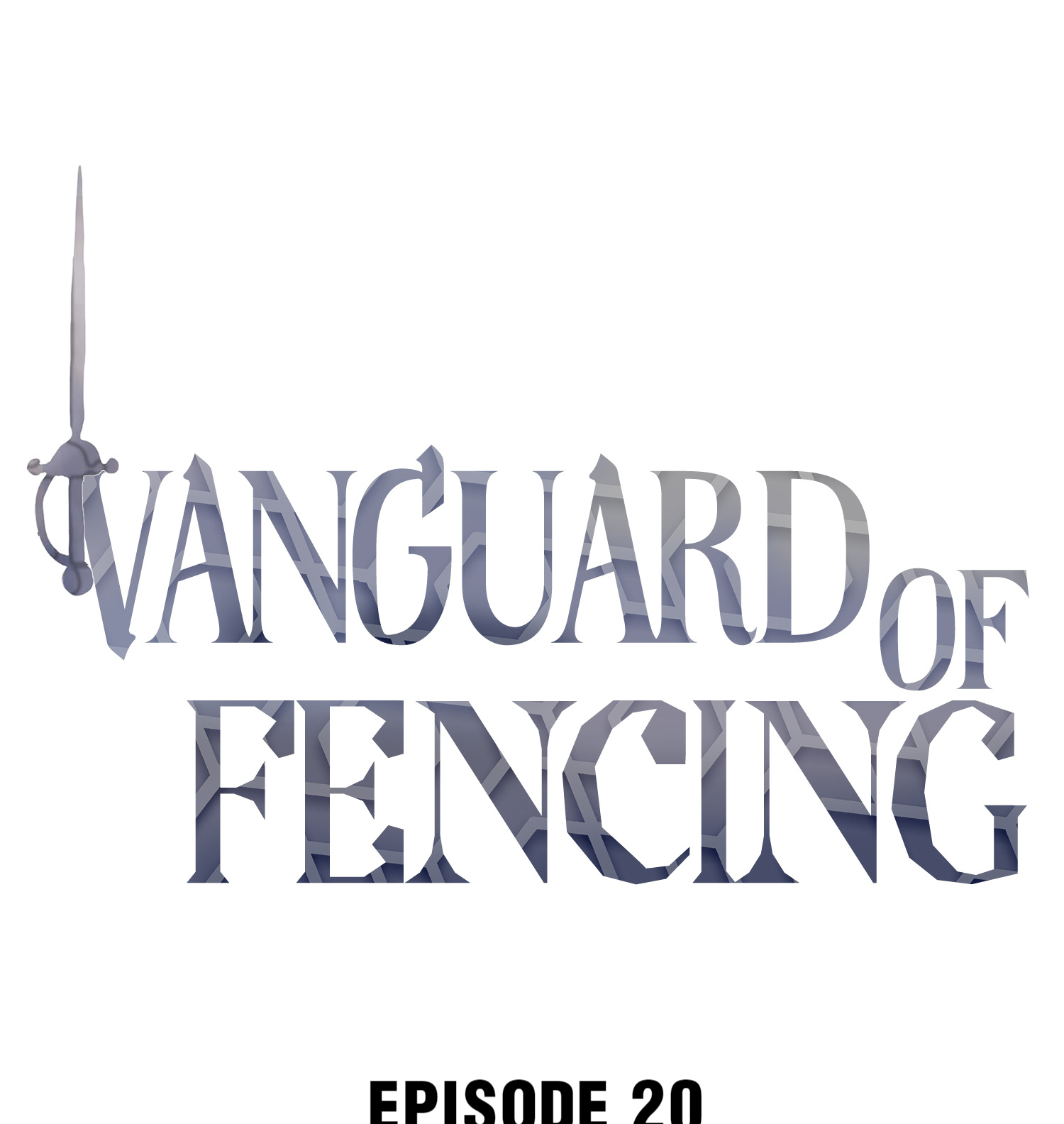 Vanguard Of Fencing Chapter 20 #1