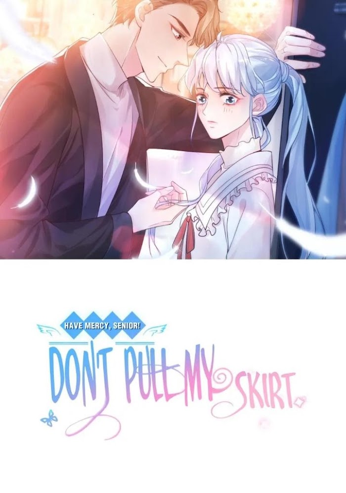 Senior! Don't Pull My Skirt Chapter 31 #1