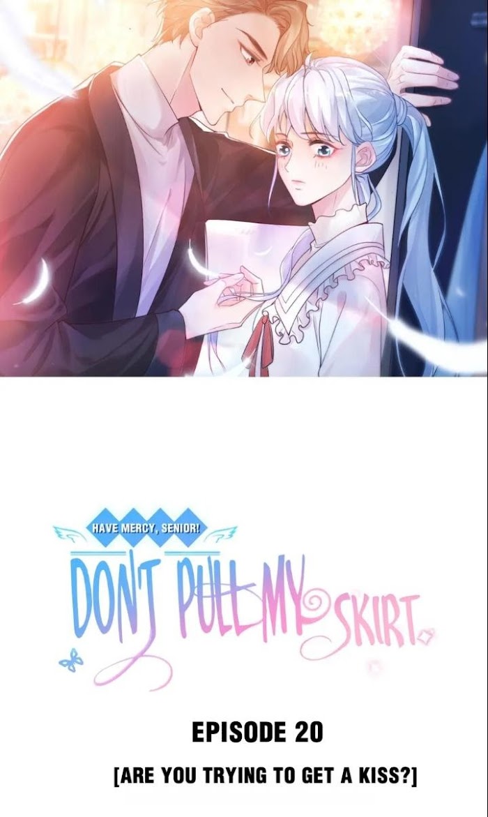 Senior! Don't Pull My Skirt Chapter 20 #1