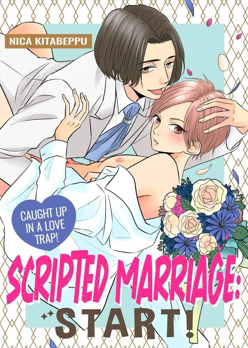 Scripted Marriage: Start! - Caught Up In A Love Trap! Chapter 2 #2
