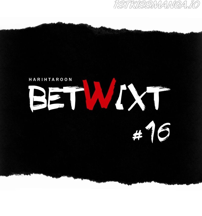 Betwixt Chapter 16 #48