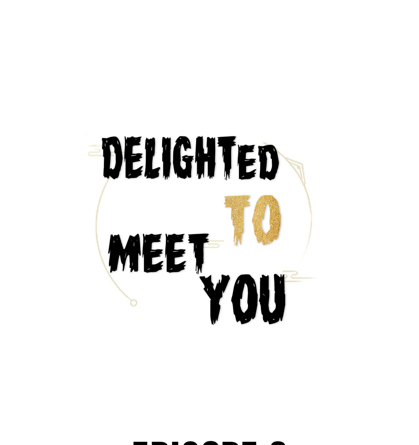 Delighted To Meet You Chapter 6 #1