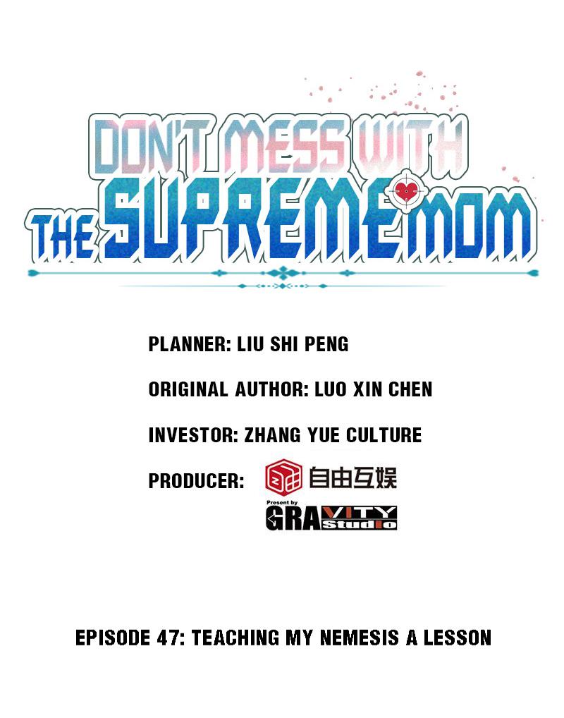Don't Mess With The Supreme Mom Chapter 47 #1
