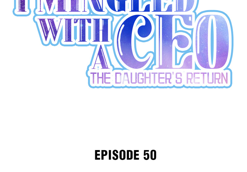 I Mingled With A Ceo: The Daughter's Return Chapter 51 #2