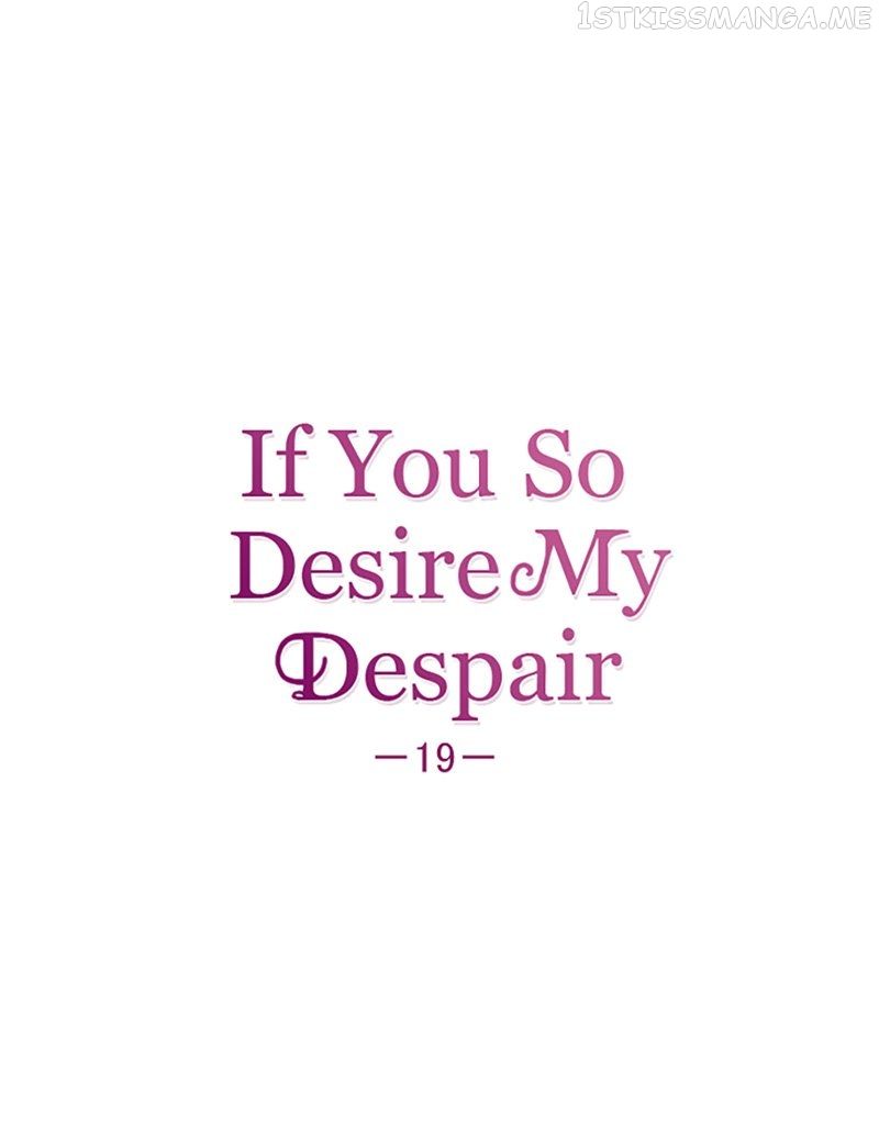 If You Wish For My Despair Chapter 19 #2