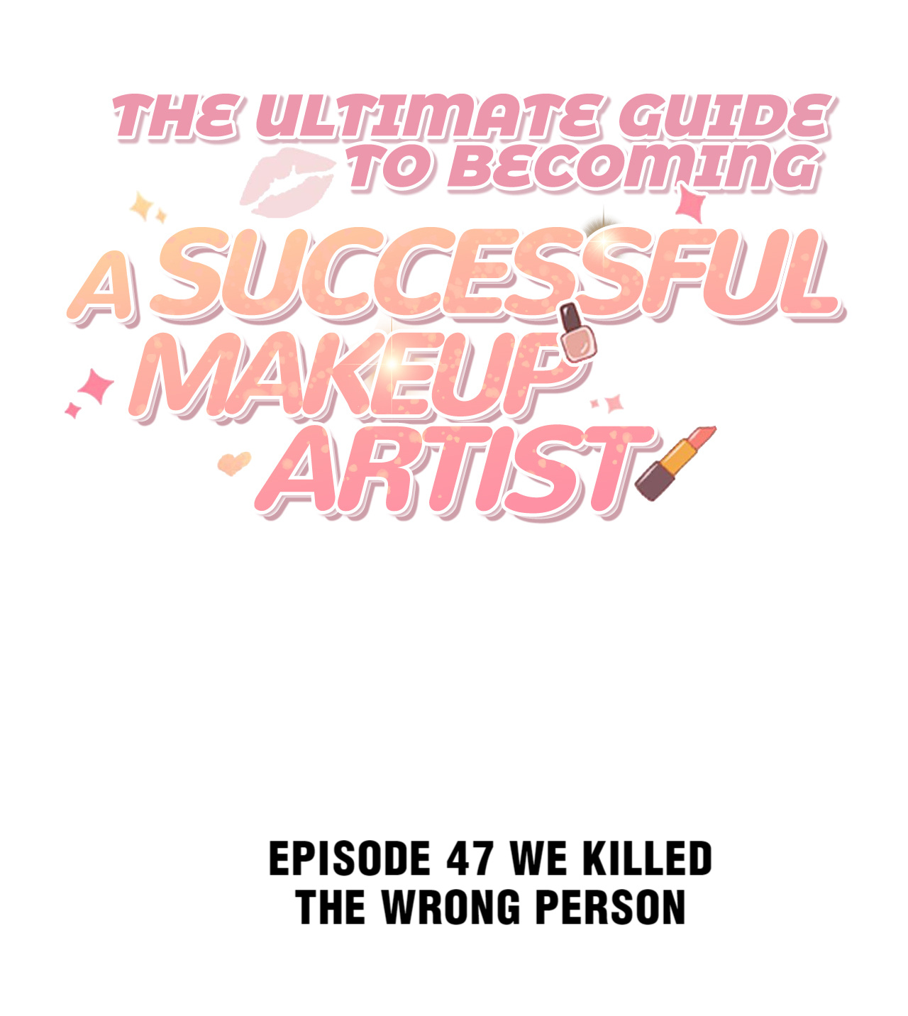 The Ultimate Guide To Becoming A Successful Makeup Artist Chapter 47 #2