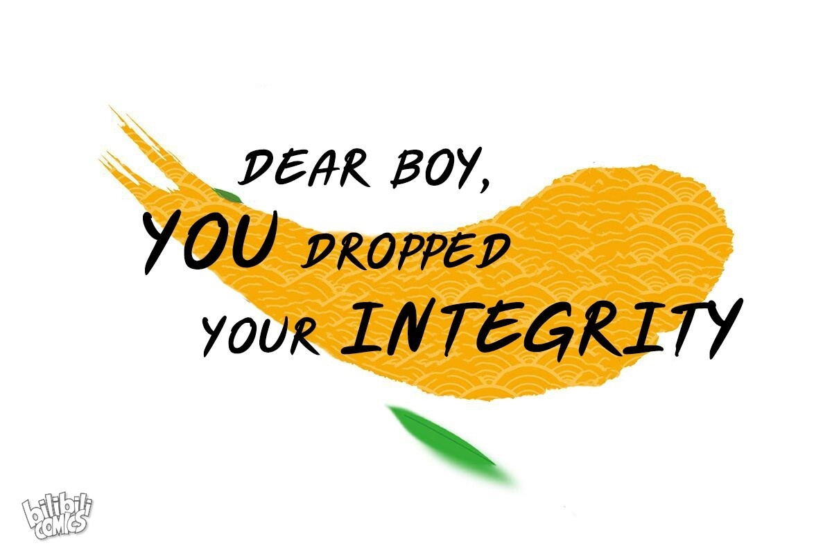 Dear Boy, You Dropped Your Integrity Chapter 6 #1