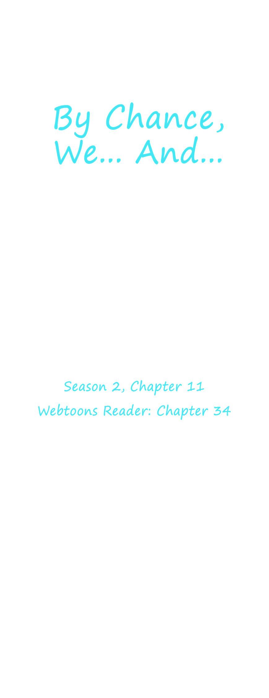 By Chance, We... And... Chapter 34 #4