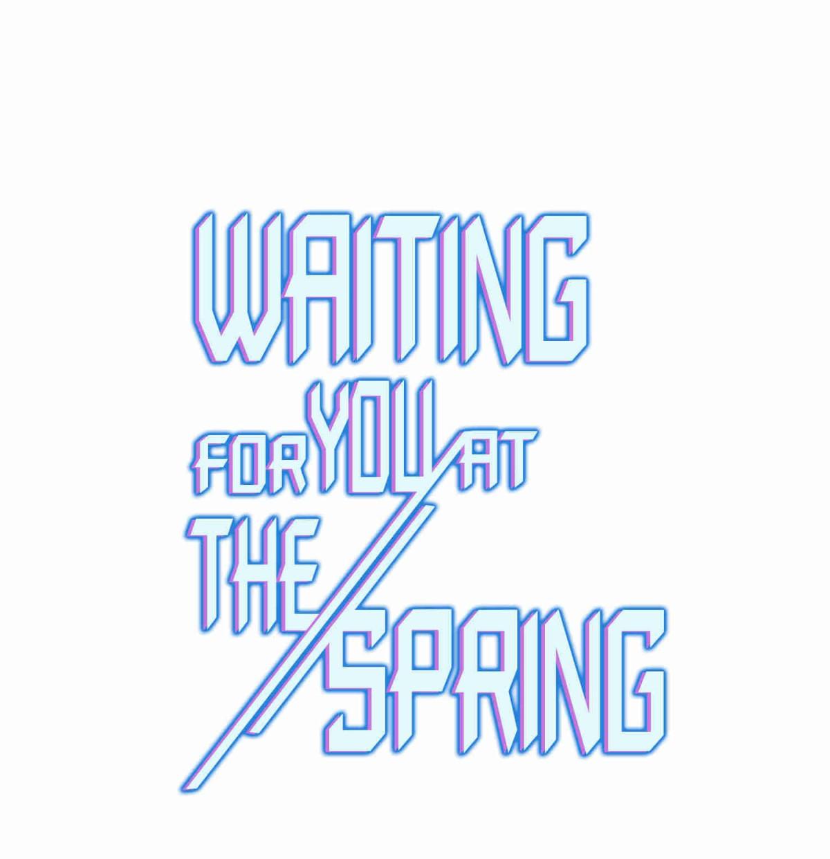 Waiting For You At The Spring Chapter 40 #1