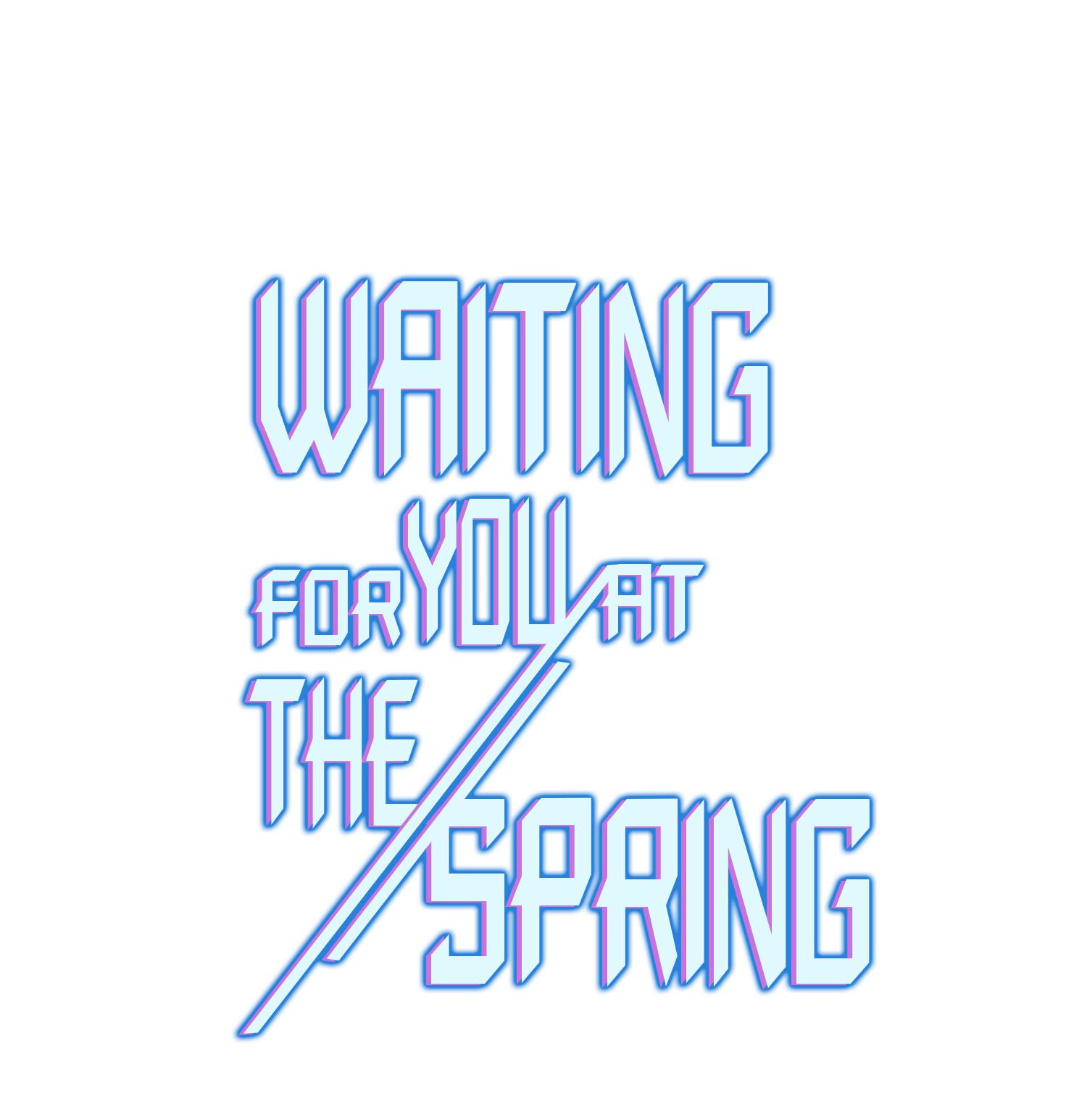 Waiting For You At The Spring Chapter 20 #1