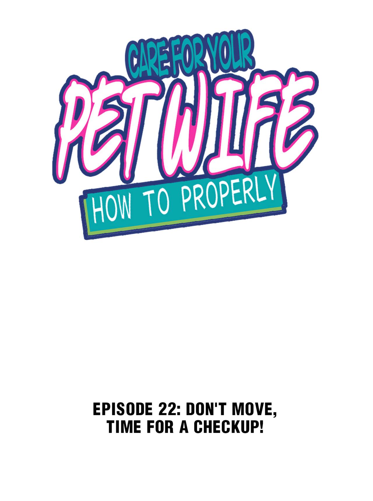 How To Properly Care For Your Pet Wife Chapter 22 #1