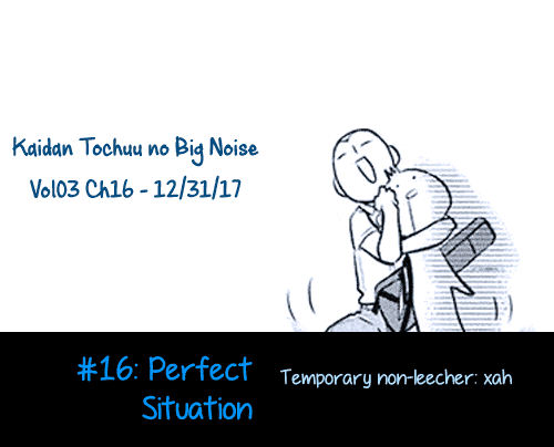 Kaidan Tochuu No Big Noise Chapter 16 #1