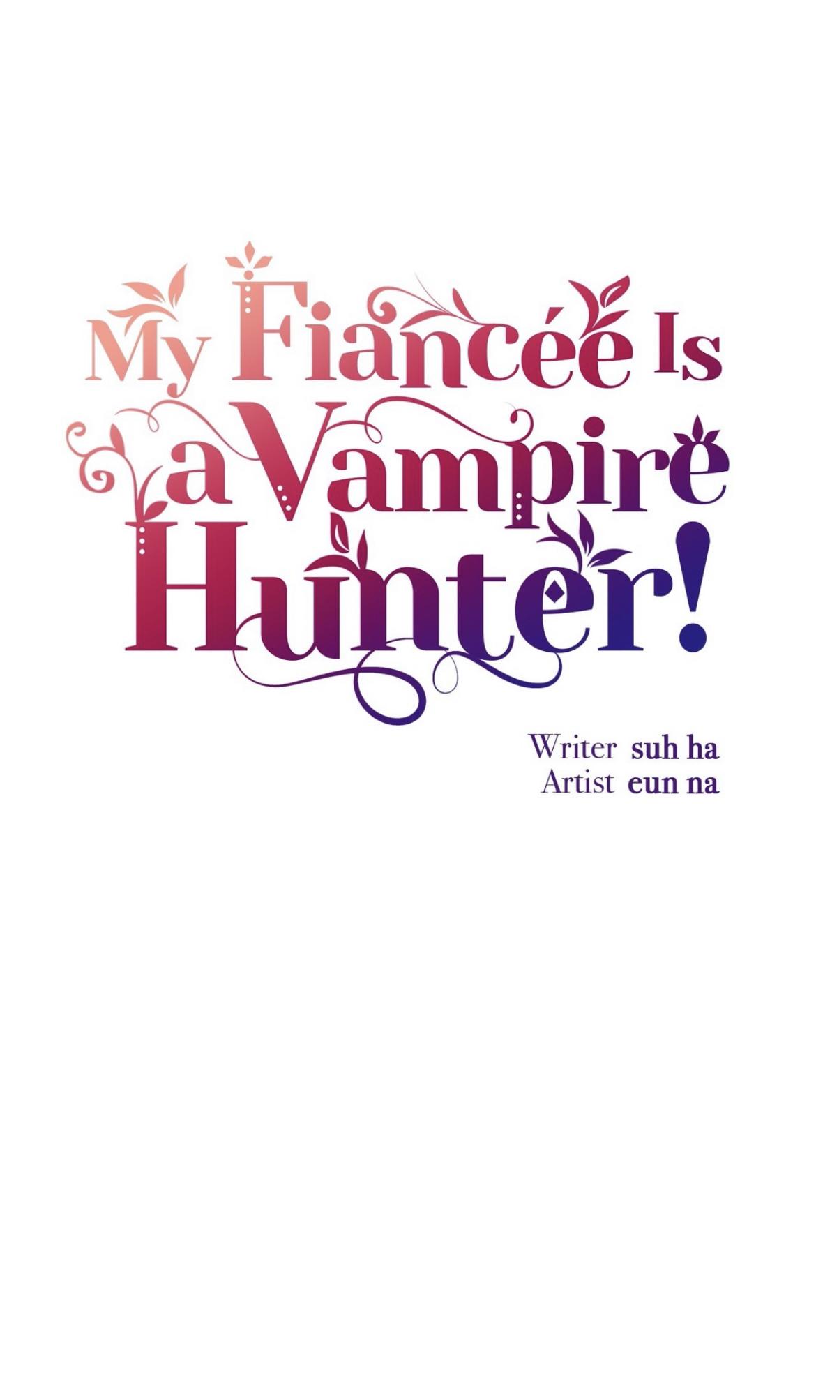 My Fiancée Is A Vampire Hunter! Chapter 29 #11