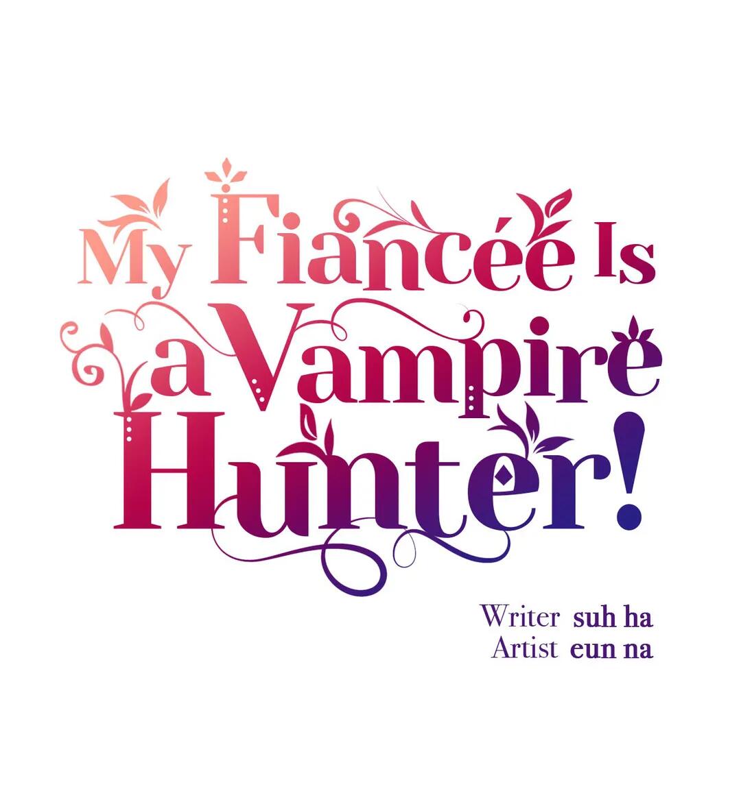 My Fiancée Is A Vampire Hunter! Chapter 8 #9