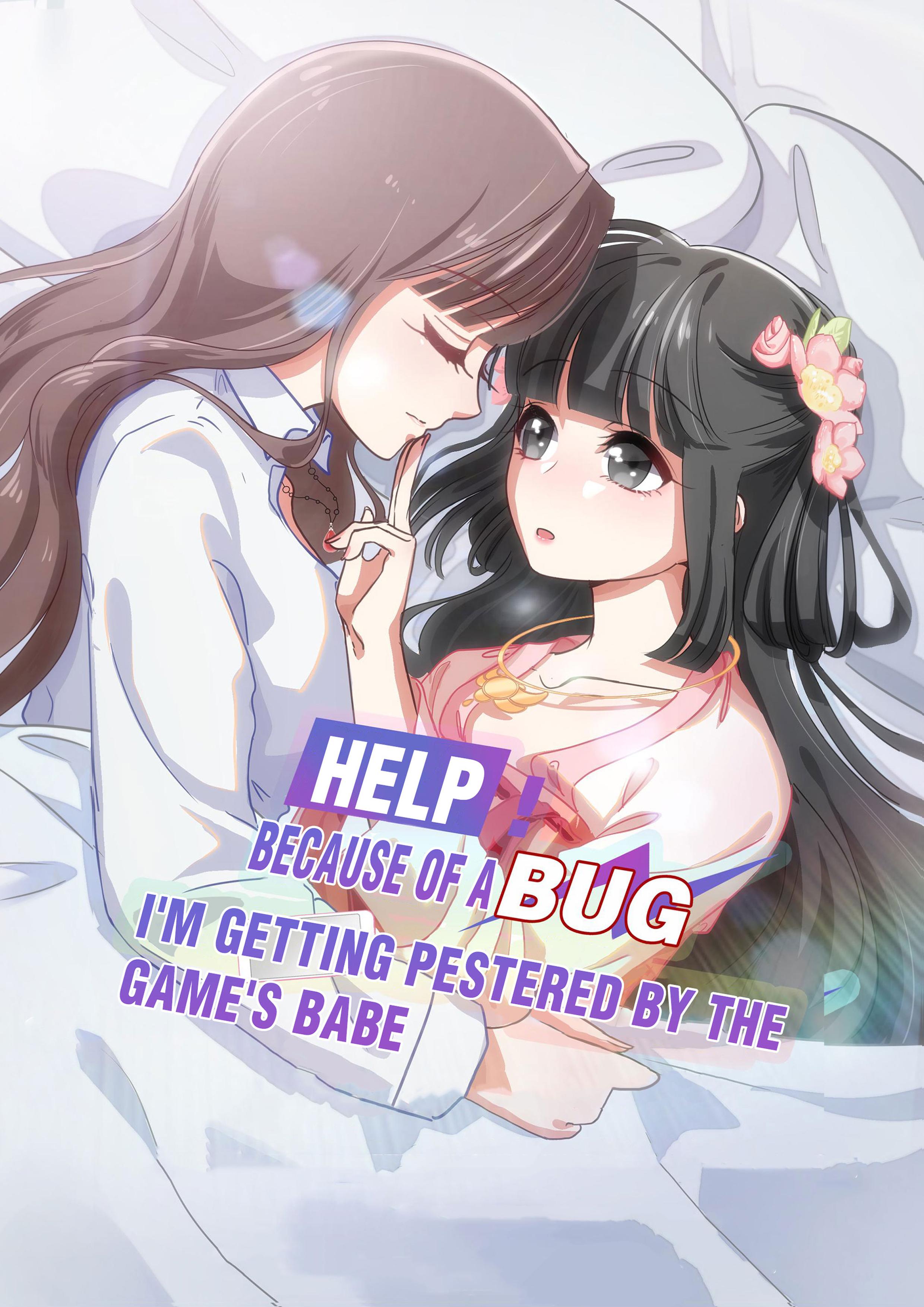 Help! Because Of A Bug, I'm Getting Pestered By The Game's Babes Chapter 24 #1