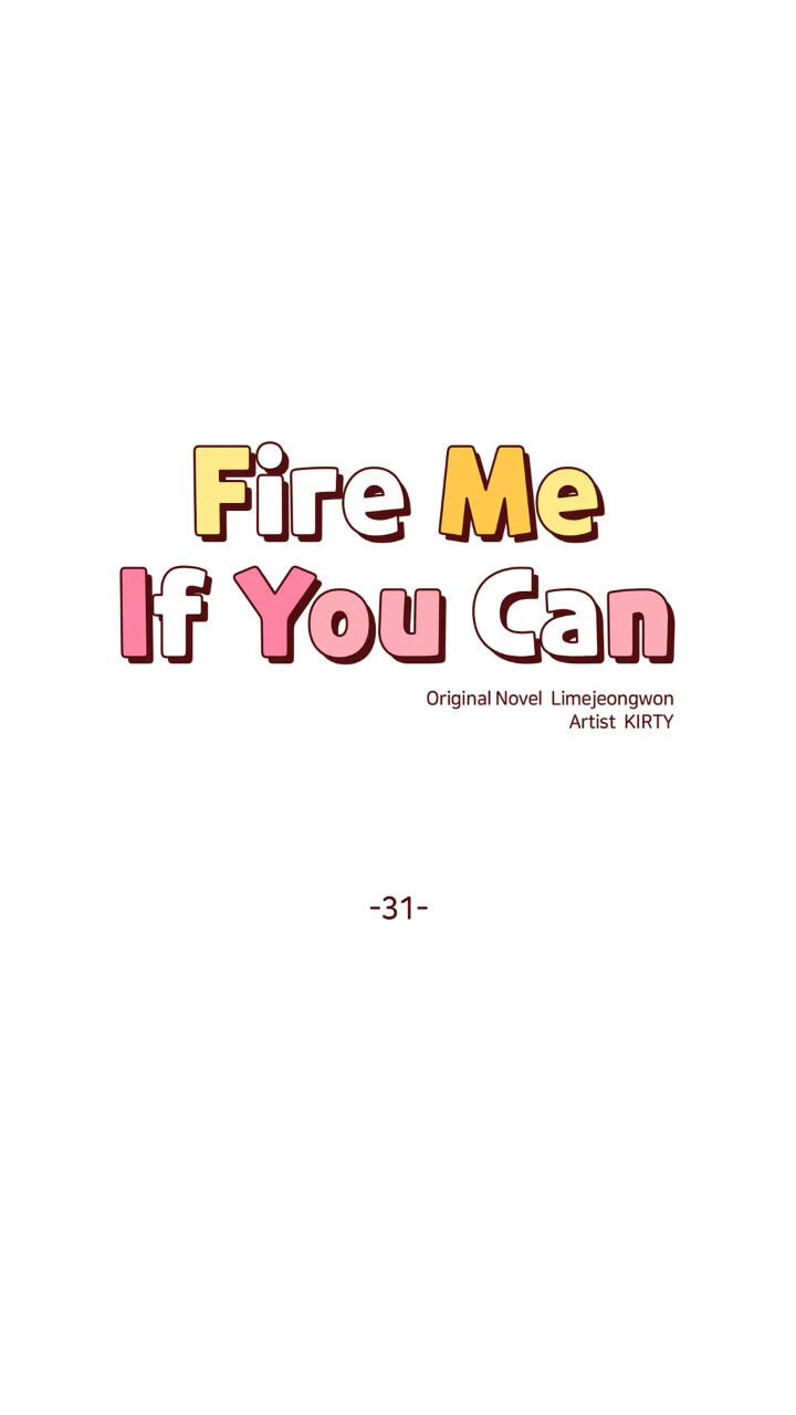 Fire Me If You Can Chapter 31 #4