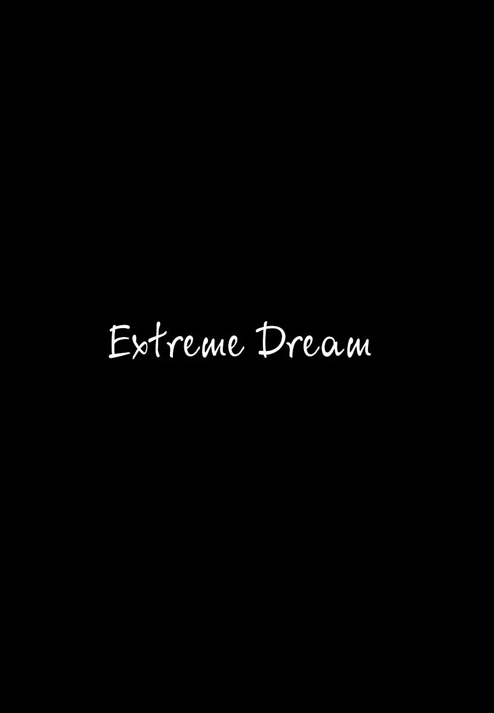 Extreme Dream Chapter 3 #4