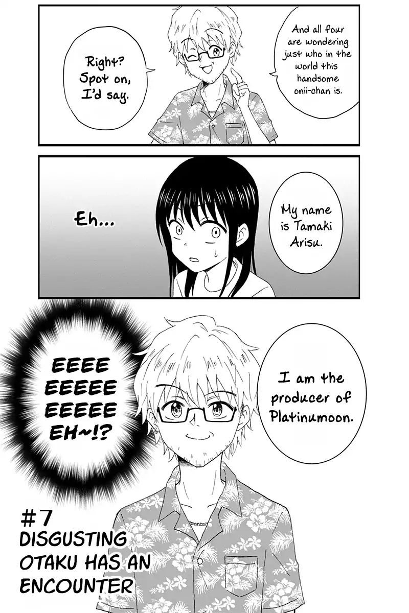 Disgusting Otaku, Become An Idol! Chapter 7 #9