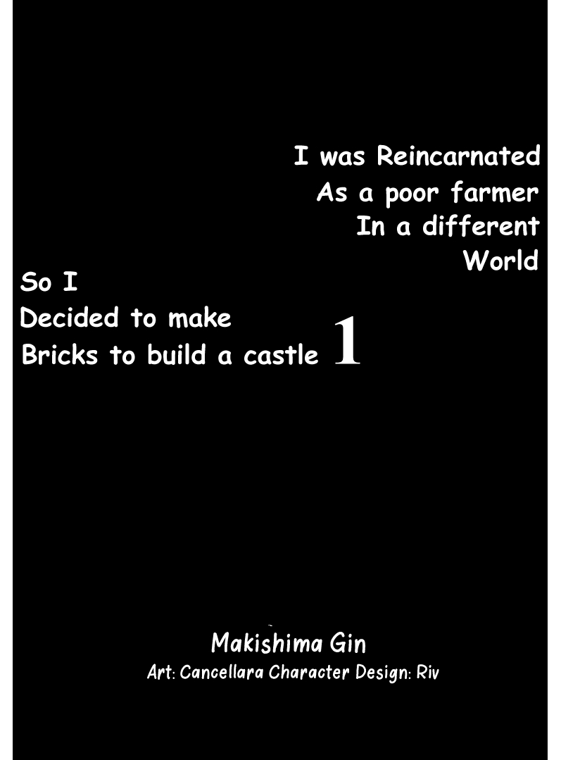 I Was Reincarnated As A Poor Farmer In A Different World, So I Decided To Make Bricks To Build A Castle Chapter 1.1 #8