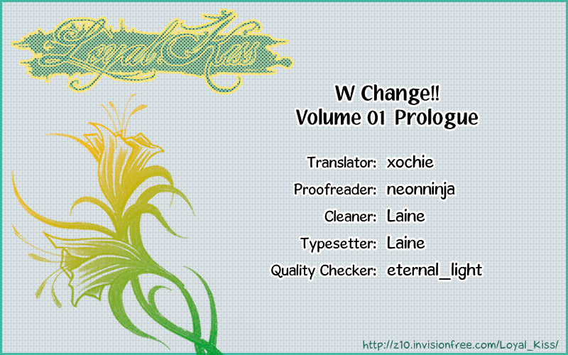 W Change!! Chapter 0 #1