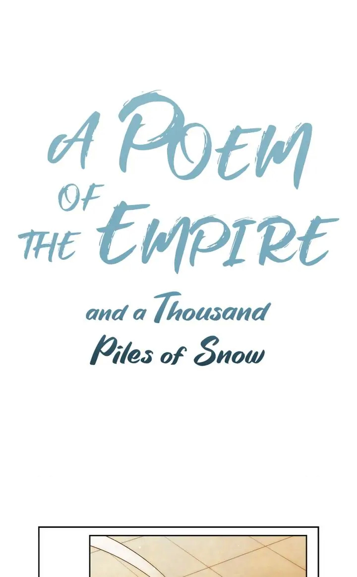 A Poem Of The Empire And A Thousand Piles Of Snow Chapter 21 #1