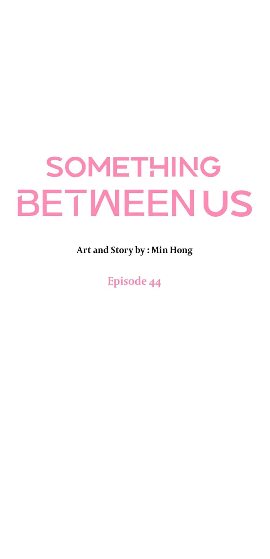 Something Between Us Chapter 44 #18